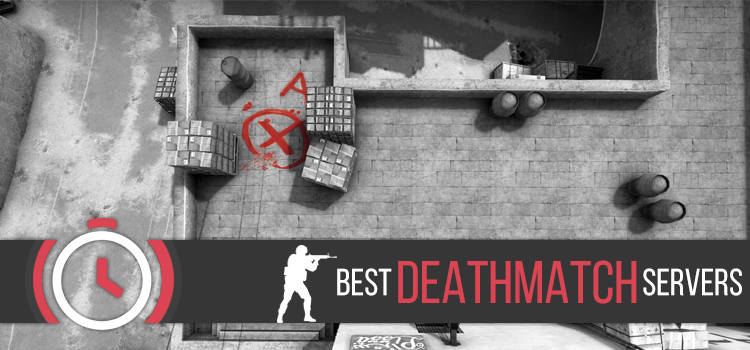 CS:GO - Best DeathMatch Servers